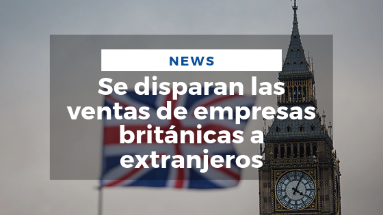 Mariano Aveledo Permuy Noticias Agosto 24 - Se disparan las ventas de empresas británicas a extranjeros