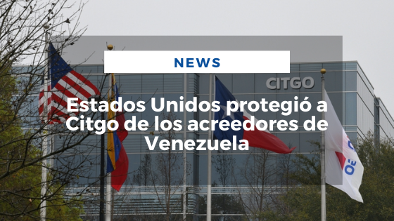 Mariano Aveledo Permuy Octubre 28 - Estados Unidos protegió a Citgo de los acreedores de Venezuela (1)