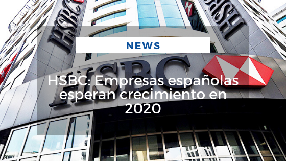 Mariano Aveledo Permuy Noviembre 14 - HSBC Empresas españolas esperan crecimiento en 2020