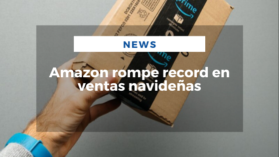 Mariano Aveledo Permuy Noticias Diciembre 27 - Amazon rompe record en ventas navideñas