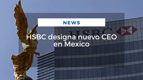 Mariano Aveledo Permuy Noticias Enero 13 - HSBC designa nuevo CEO en Mexico