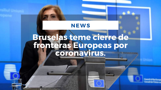 Mariano Aveledo Permuy Noticias Febrero 24 - Bruselas teme cierre de fronteras Europeas por coronavirus