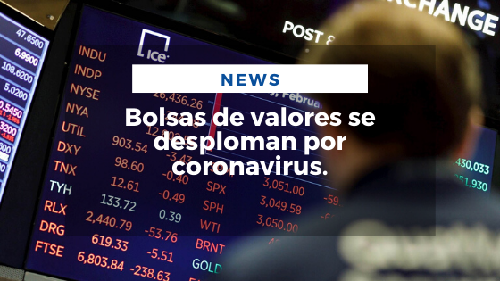 Mariano Aveledo Permuy Noticias Febrero 28 - Bolsas de valores se desploman por coronavirus