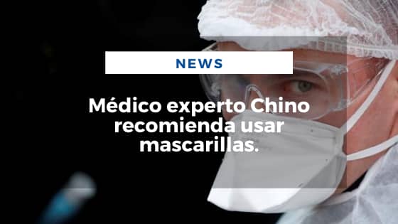 Mariano Aveledo Permuy Noticias Marzo 31 - Médico experto Chino recomienda usar mascarillas