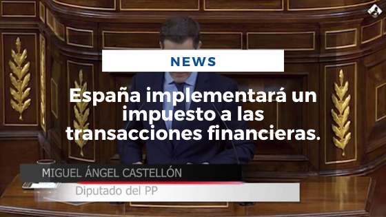 Mariano Aveledo Permuy Noticias Junio 15 - España implementará un impuesto a las transacciones financieras
