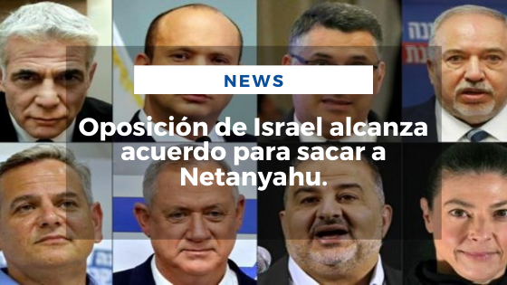 Mariano Aveledo Permuy Noticias Junio 03 - Oposición de Israel alcanza acuerdo para sacar a Netanyahu