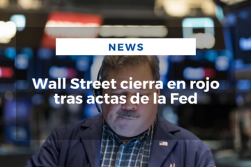 Wall Street cierra en rojo tras actas de la Fed