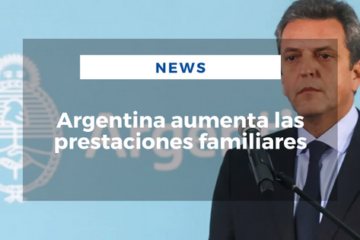Argentina aumenta las prestaciones familiares