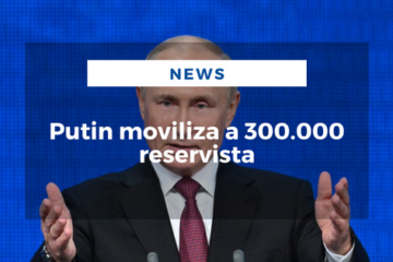 Putin moviliza a 300.000 reservista