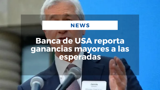 Banca de USA reporta ganancias mayores a las esperadas - Mariano Aveledo Permuy Noticias Latinoamerica Abril 14
